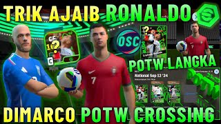 POTW LANGKA  TRIK AJAIB RONALDO POTW BOOSTER LANGKA amp DIMARCO POTW CROSSING EFOOTBALL 2025 MOBILE [upl. by Evelinn]