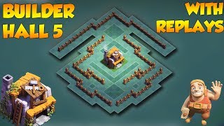 Clash of Clans CoC  Builder Base 5 Trophy Base Layout With Replays  BH5 Defense base 2018 [upl. by Eugen]