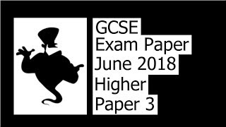 June 2018 Higher Paper 3 [upl. by Lubbock]