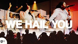 We Hail You feat Eniola Dada  Gap Worship [upl. by Eiboh]