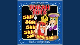 ShhShh ShhShh ShhShhShhShh Overture Torah Tots Theme Song [upl. by Swan]