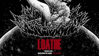 Loathe  Babylon OFFICIAL AUDIO STREAM [upl. by Lovel]