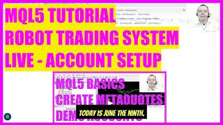 MQL5 TUTORIAL  ROBOT TRADING SYSTEM LIVE TRADING  SETTING UP THE ACCOUNT [upl. by Swartz586]