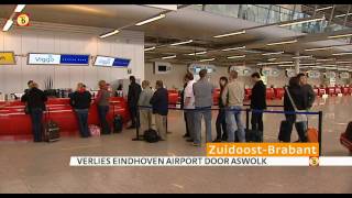 Negen ton schade Eindhoven Airport door aswolk [upl. by Brand]