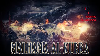 Malhama AlKubra Armageddon [upl. by Htidirem]