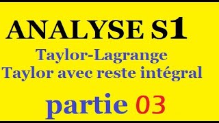 ANALYSE I  développement limité La formule de Taylor avec reste intégralLagrange part 3 [upl. by Giamo]