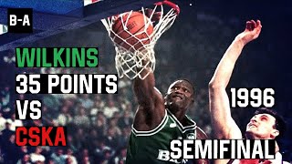 Dominique Wilkins UNSTOPPABLE vs CSKA  35 POINTS  1996 Euroleague Semifinal  Full Highlights [upl. by Airlia]