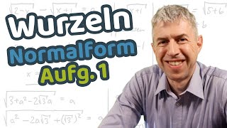 Wurzeln  Aufg 1 Normalform bestimmen [upl. by Anoel981]