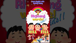 Rhyming Words for Kids  HILL amp FILL  Learn English with Fun 🎉 [upl. by Pressman]