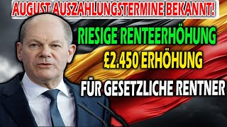 AugustRentenerhöhung 2450€ extra Gesetzliche Renten steigen deutlich [upl. by Layman]