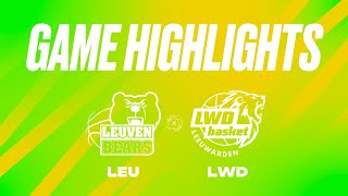 Stella Artois Leuven Bears vs LWD Basket  Game Highlights [upl. by Suirauqed]