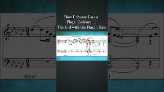 How Debussy Uses a Plagal Cadence in The Girl with the Flaxen Hair  How Composers Use Series [upl. by Pebrook219]