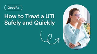 How to Treat a UTI Fast  GoodRx [upl. by Backer]