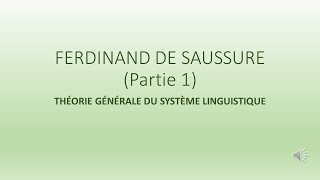 Cours 3 FERDINAND DE SAUSSURE Théorie du système [upl. by Ytram]