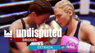 BRIDGES VS ESTRADA Undisputed Quick Fight [upl. by Lankton]