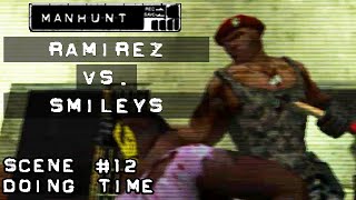 Manhunt  Ramirez vs The Smileys Mods [upl. by Guadalupe35]