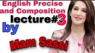 css precis amp composition lecture no3SASSI MALIKNSHER how to make title in precis writing [upl. by Nicolea]