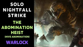 Destiny 1  SOLO Flawless Nightfall Abomination Heist Hive Abomination  Warlock  Gold [upl. by Nomahs]