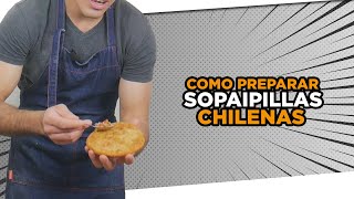 ¡COMO HACER SOPAIPILLAS CHILENAS RAPIDO Y FACIL [upl. by Calise]