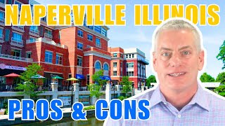 BEST Naperville IL Pros and Cons for 2024  Living in Naperville Illinois  Moving to Naperville IL [upl. by Chassin]