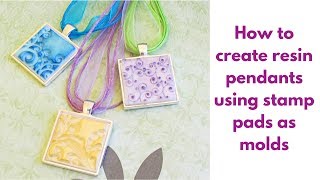 How to make resin pendants using stamp pads as molds [upl. by Roos]