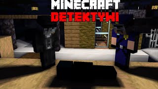 Minecraft Detektywi Seria Fabularna  Odcinek 1 Zaginęcie [upl. by Rother204]