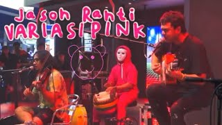 JASON RANTI  VARIASI PINK Band Version Live at superlive stage [upl. by Dave]