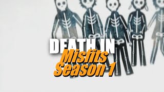 Death Compilation Misfits Season 1 TV Series 2009–2013 [upl. by Durer]