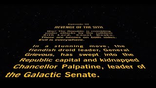 Star Wars Episode III  Revenge of the Sith  Opening Crawl  4K ULTRA HD [upl. by Armalla564]