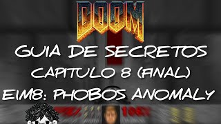 DOOM 1  E1M8 Phobos Anomaly  Guía de TODOS los secretos [upl. by Harding]