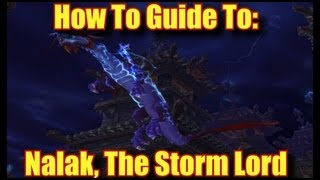 How To Guide To Nalak The Storm Lord [upl. by Llevert]