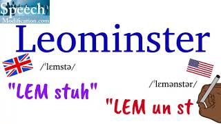 How to Pronounce Leominster Massachusetts and England [upl. by Nabetse]