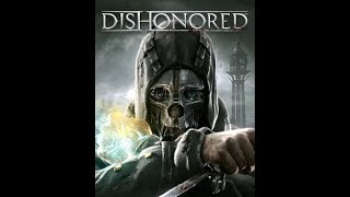 Dishonoured Pacifissassin Run pt 2 [upl. by Aninaj]