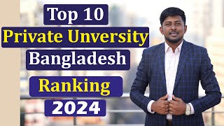 Top 10 Ranking University Bangladesh  A Category Private University  2024 Ranking Universities [upl. by Uhn958]