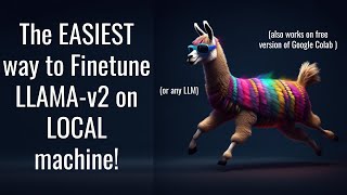 The EASIEST way to finetune LLAMAv2 on local machine [upl. by Mor]