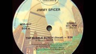 JIMMY SPICER THE BUBBLE BUNCH [upl. by Ladd19]