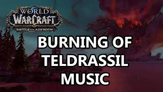 Burning of Teldrassil Music  Battle for Azeroth Music [upl. by Sherrard]