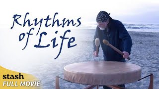 Rhythms of Life  Music Documentary  Full Movie  Drummers [upl. by Aivart470]