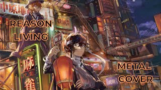 BUNGOU STRAY DOGS OP 2  REASON LIVING  METAL COVER [upl. by Mihcaoj]