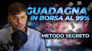 Come GUADAGNARE in BORSA SICURO al 99 No SCAM [upl. by Panthea689]