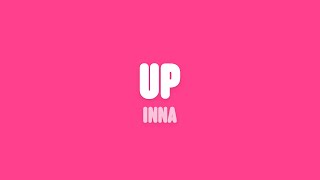 INNA  UP Lyrics [upl. by Bran]