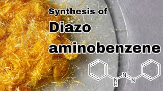 Diazoaminobenzene  Organic Synthesis [upl. by Engle]