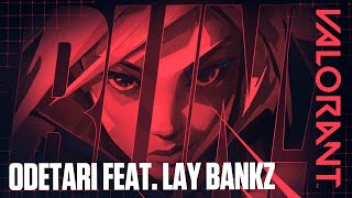 ODETARI amp VALORANT  RUN feat Lay Bankz Official Audio [upl. by Emelda]