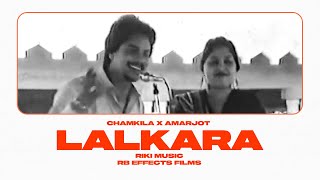 LALKARA  Unofficial Video CHAMKILA X AMARJOT I RIKI MUSIC X RB EFFECTS FILMS [upl. by Blalock]