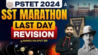 PSTET 2024  PSTET SST Marathon Class 2024  Last Day Revision By Manoj Sir [upl. by Eon]