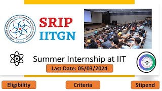 IIT Gandinagar Summer Internship 2024 II SRIP Summer Internship 2024 ll Application form out [upl. by Cirri]