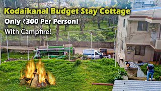 Kodaikanal Best Buget Room Stay Cottage with Campfire  Cheap and Near To Bus Stand [upl. by Neellok]