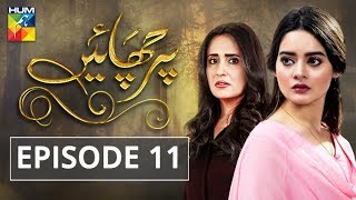 Parchayee Episode 11 HUM TV Drama [upl. by Richey]