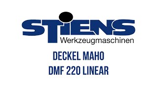 Deckel Maho DMF 220 Linear [upl. by Lledniuq48]