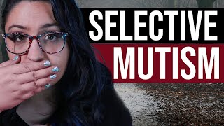 Selective Mutism amp Autism [upl. by Ahsiat]